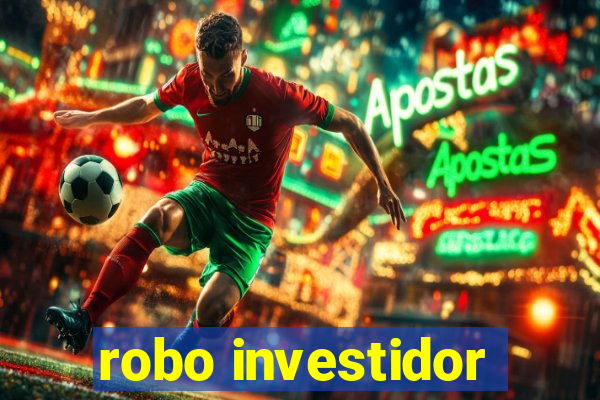 robo investidor